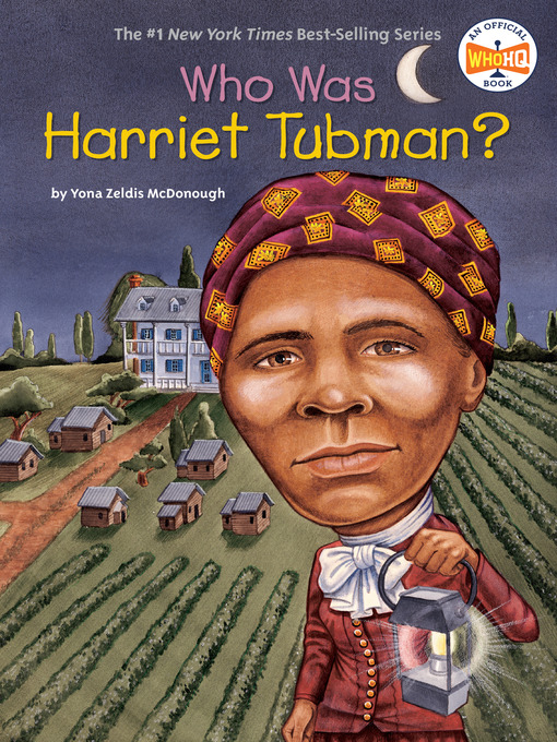 Title details for Who Was Harriet Tubman? by Yona Zeldis McDonough - Available